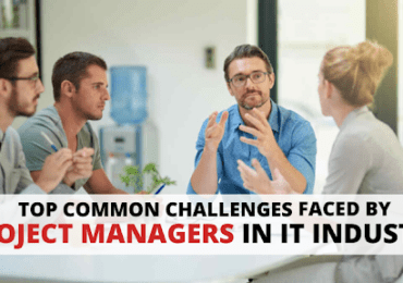 Top Common Challenges Faced By Project Managers In IT Industries