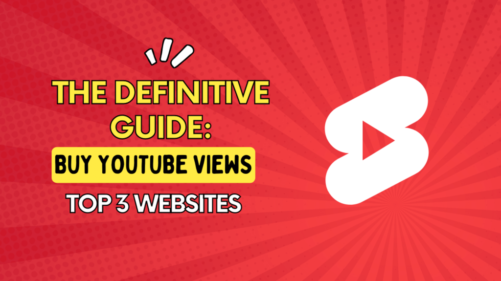 Buy YouTube Views - Top 3 Websites